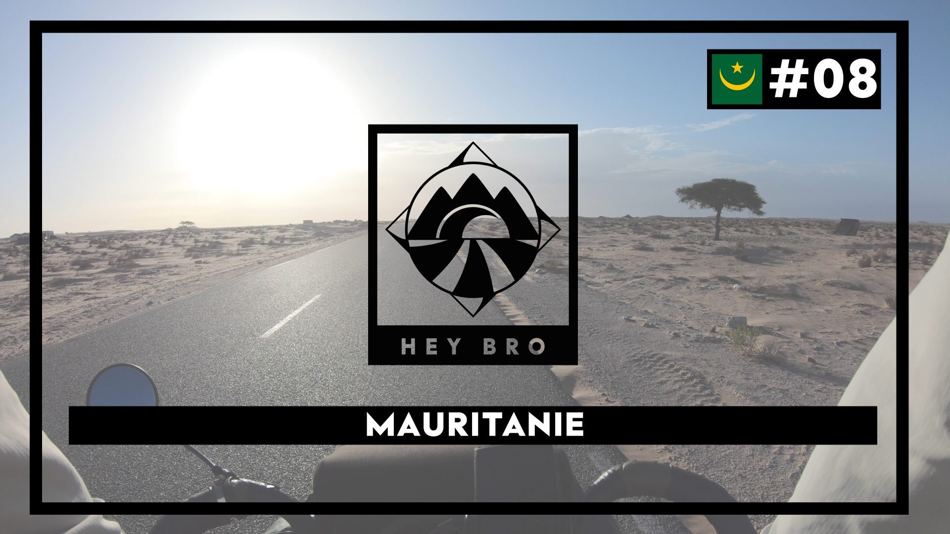 EPISODE #8 - La Mauritanie