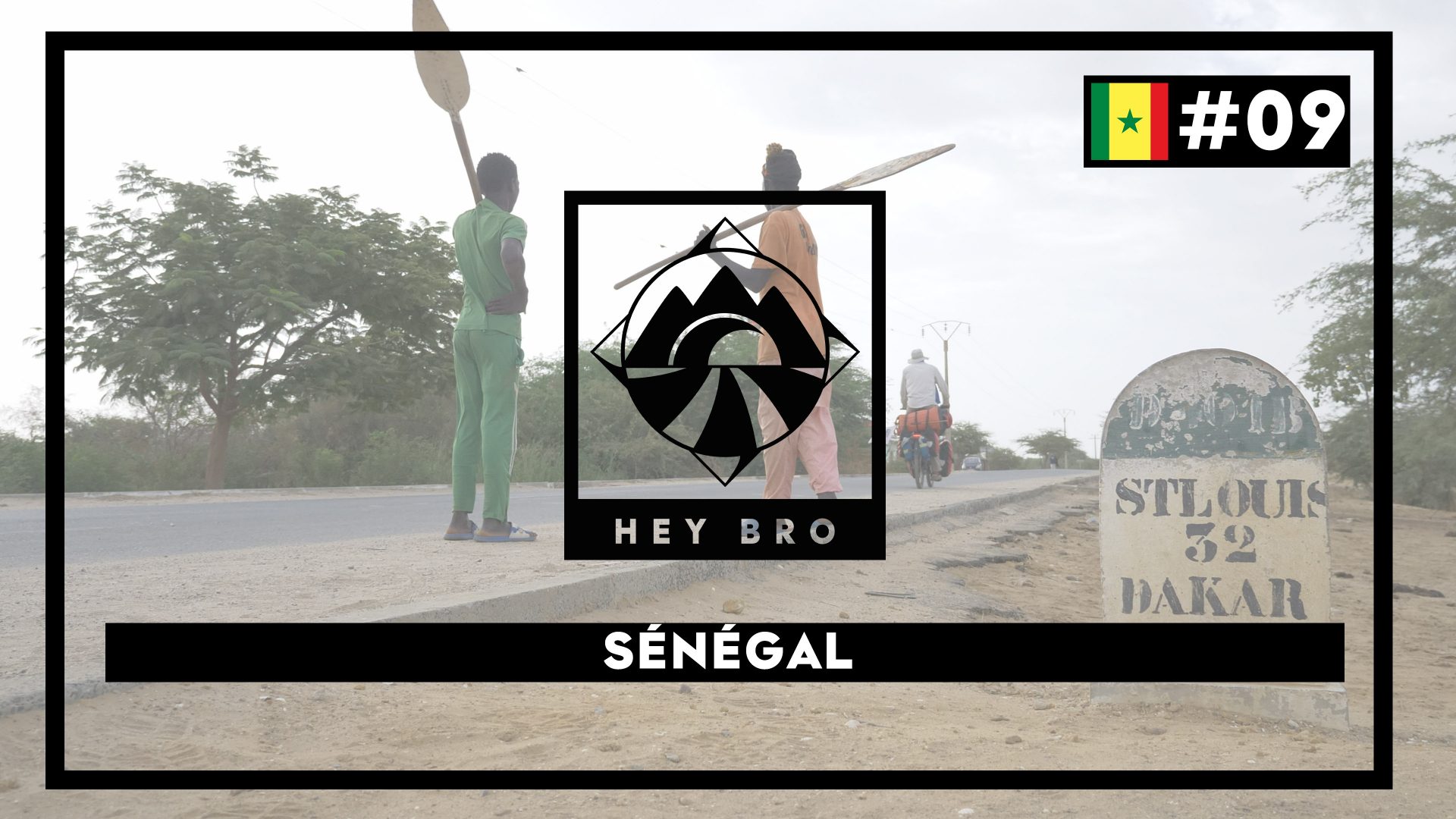 EPISODE #9 - Le Sénégal