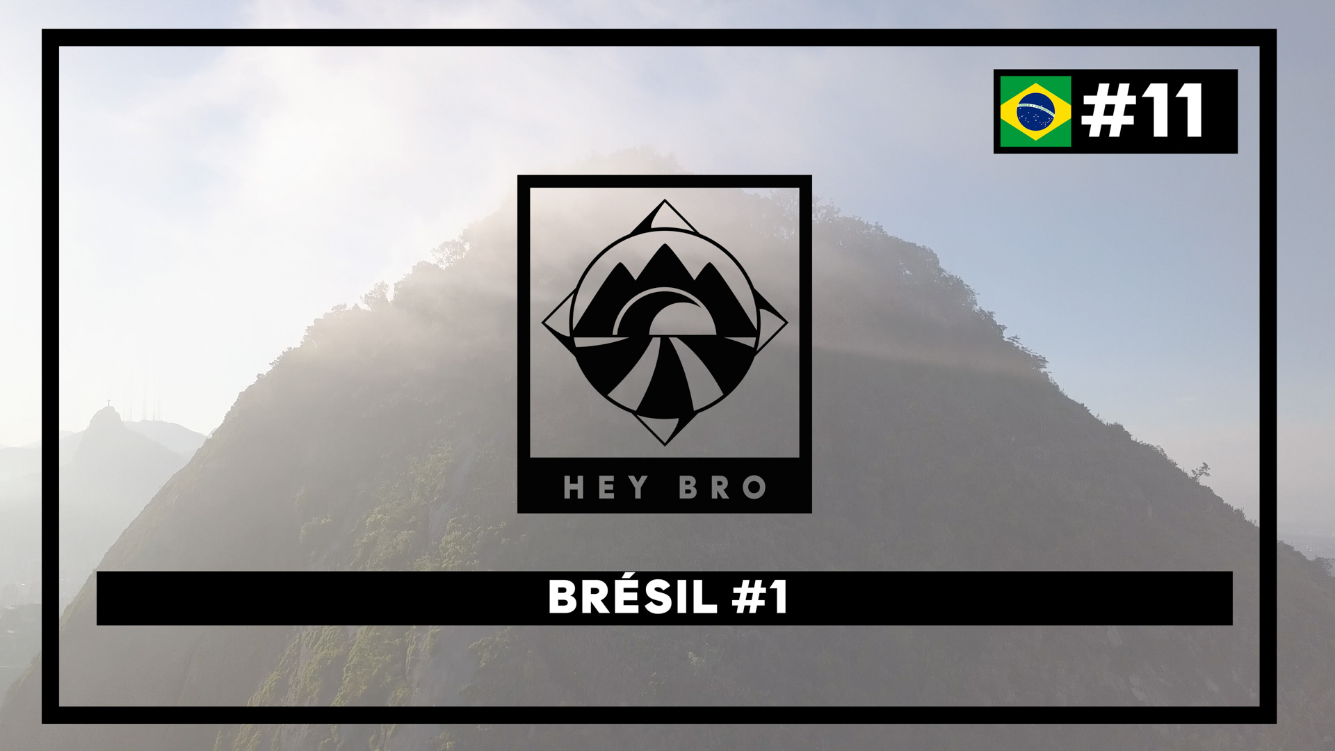 Hey Bro - Tour du Monde à vélo - épisode 11 - Le Brésil - Partie 1