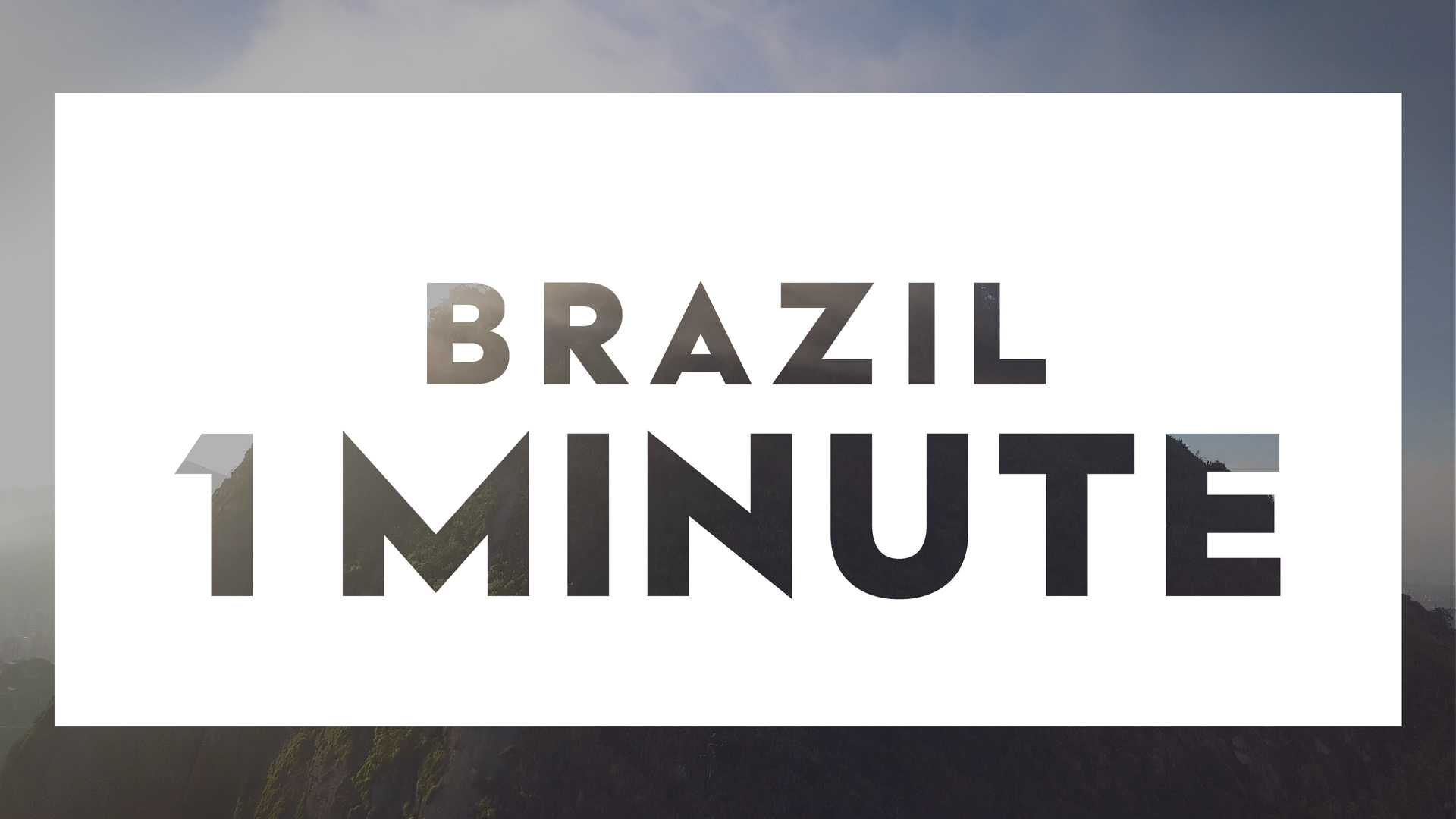 Vidéo - 1 minute - Brazil