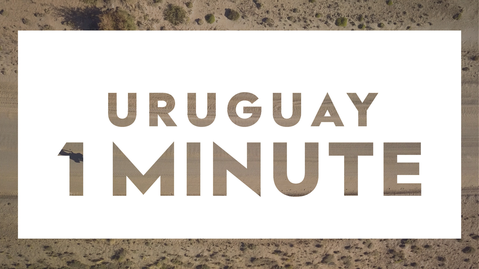 Vidéo - 1 minute - Uruguay